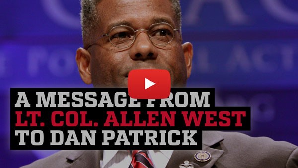 TXGR Allen West to Dan Patrick